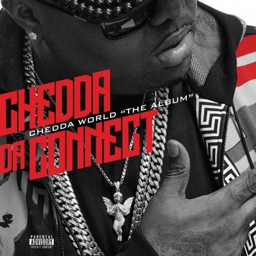 Chedda Da ConnectsChedda World The Album (Deluxe Edition) (iTunes) (2015)