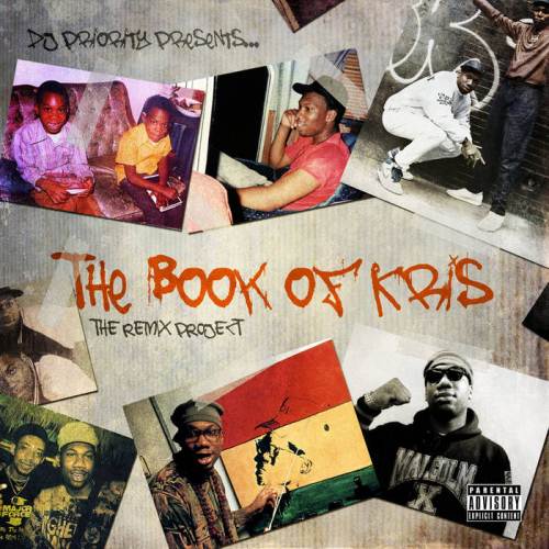 DJ Priority - The Book Of Kris (The Remix Project) (+Instrumentals) (2015)