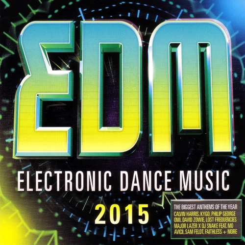 EDM Electronic Dance Music 2015 EDM Electronic Dance Music 2015