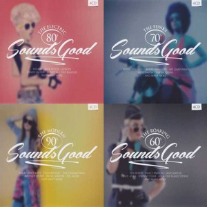Sounds Good - The Electric 80s / The Funky 70s / The Modern 90s / The Roaring 60s Sounds Good - The Electric 80s / The Funky 70s / The Modern 90s / The Roaring 60s
