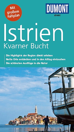 Dumont - Direkt-Reiseführer - Istrien • Kvarner Bucht Dumont - Direkt-Reiseführer - Istrien • Kvarner Bucht