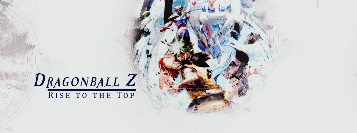 Dragonball Z - Rise to the Top