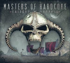 Masters Of Hardcore Chapter XXXVIII - Raiders Of Rampage (2016) Masters Of Hardcore Chapter XXXVIII - Raiders Of Rampage (2016)