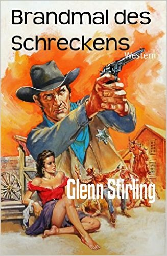 Stirling, Glenn - Brandmal des Schreckens Stirling, Glenn - Brandmal des Schreckens