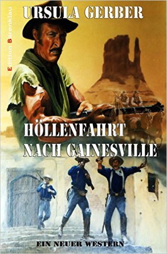 Gerber, Ursula - Höllenfahrt nach Gainesville Gerber, Ursula - Höllenfahrt nach Gainesville
