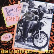 50's Rockabilly - Bear Family - That'll Flat Git It! - Volume 01 - 20 (2006) 50's Rockabilly - Bear Family - That'll Flat Git It! - Volume 01 - 20 (2006)