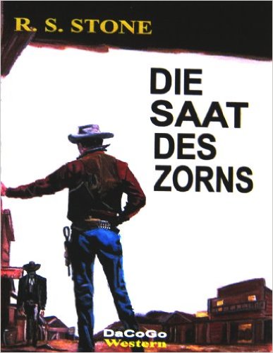 Stone, R S - Die Saat des Zorns Stone, R S - Die Saat des Zorns