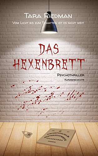 Riedman, Tara - Das Hexenbrett Riedman, Tara - Das Hexenbrett