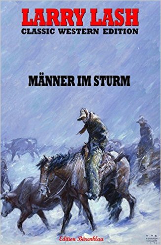 Lash, Larry - Männer im Sturm Lash, Larry - Männer im Sturm