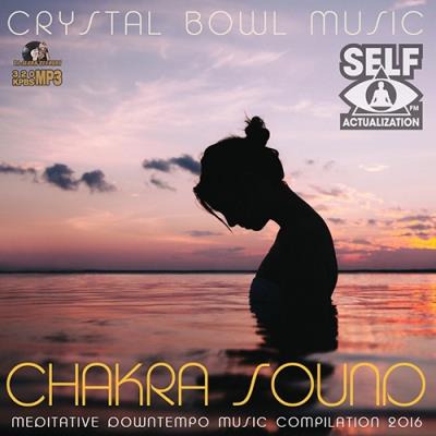 Crystal Bowl Music: Chakra Sound (2016) Crystal Bowl Music: Chakra Sound (2016)