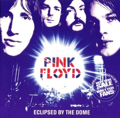  Pink Floyd -  Eclipsed by The Dome (1972)