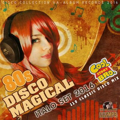 80s Disco Magical: Italo Set (2016) 80s Disco Magical: Italo Set (2016)