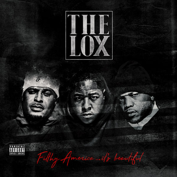 The Lox - Filthy America...It's Beautiful (2016) The Lox - Filthy America...It's Beautiful (2016)