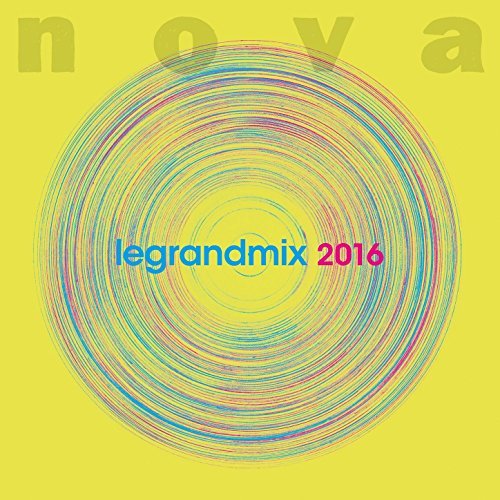 Nova Tunes: Nova Le Grand Mix 2016 Nova Tunes: Nova Le Grand Mix 2016