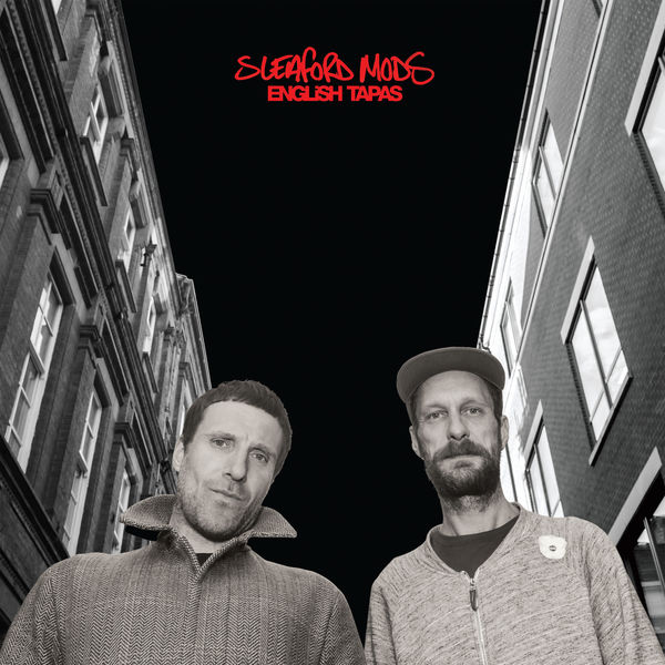 Sleaford Mods - English Tapas (2017) Sleaford Mods - English Tapas (2017)