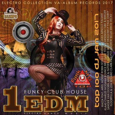 1EDM: Funky Club House (2017) 1EDM: Funky Club House (2017)