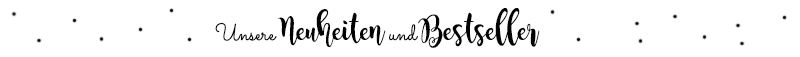 Neuheiten und Bestseller