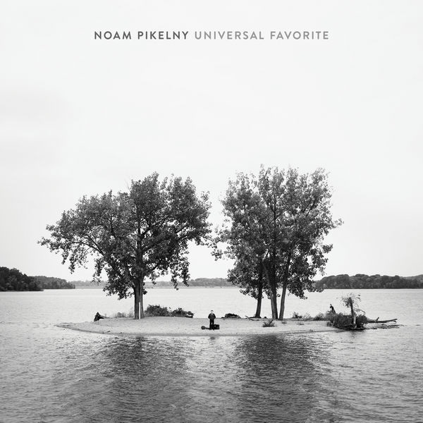 Noam Pikelny - Universal Favorite (2017) Noam Pikelny - Universal Favorite (2017)