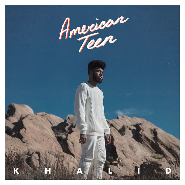 Khalid - American Teen (2017) Khalid - American Teen (2017)