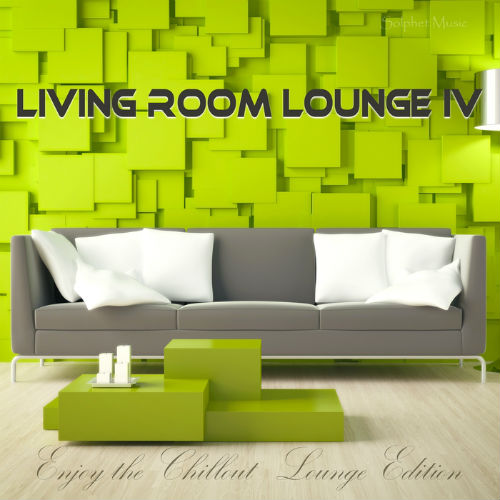 Living Room Lounge 4: Enjoy The Chillout Lounge Edition (2017) Living Room Lounge 4: Enjoy The Chillout Lounge Edition (2017)