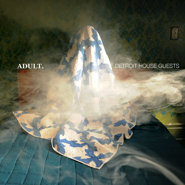 ADULT. - Detroit House Guests (2017) ADULT. - Detroit House Guests (2017)