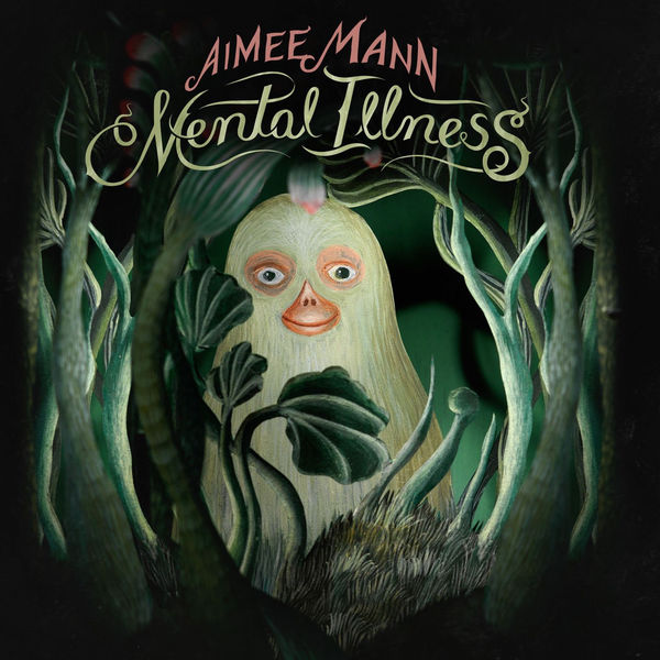 Aimee Mann - Mental Illness (2017) Aimee Mann - Mental Illness (2017)