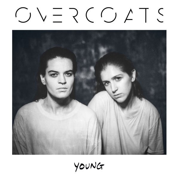 Overcoats - Young (2017) Overcoats - Young (2017)