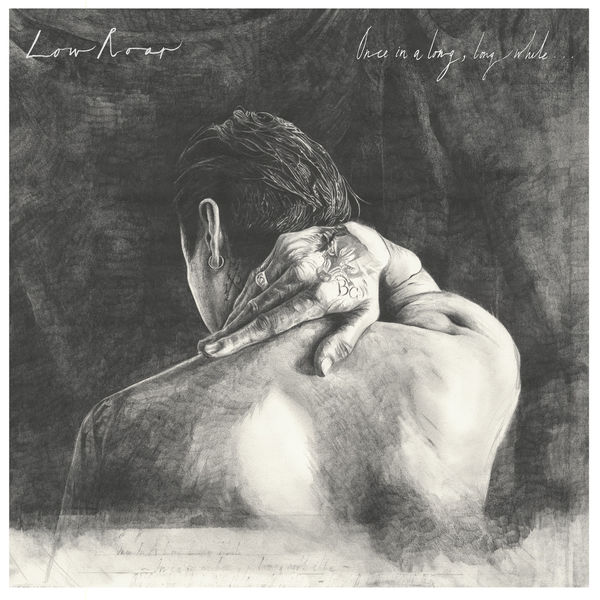 Low Roar - Once In A Long, Long While... (2017) Low Roar - Once In A Long, Long While... (2017)