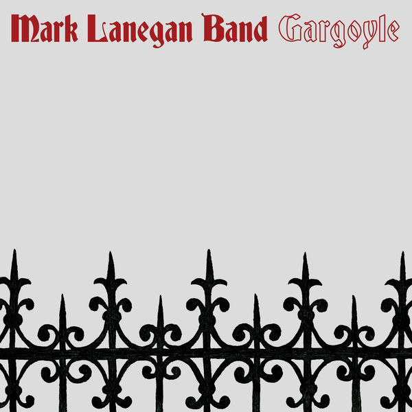 Mark Lanegan Band - Gargoyle (2017) Mark Lanegan Band - Gargoyle (2017)