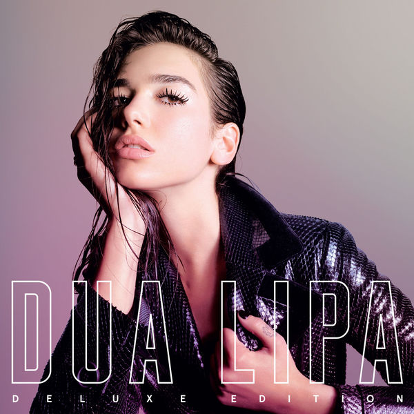 Dua Lipa - Dua Lipa (Deluxe) (2017) Dua Lipa - Dua Lipa (Deluxe) (2017)