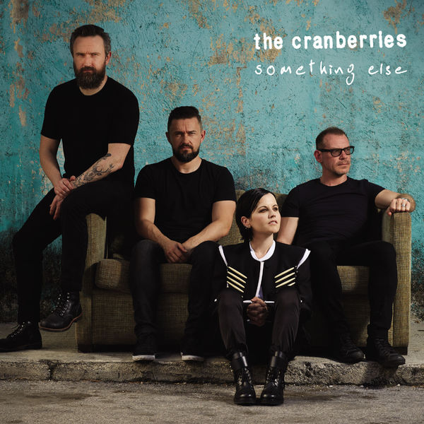 The Cranberries - Something Else (2017) The Cranberries - Something Else (2017)