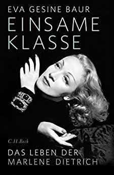 Buch Cover für Einsame Klasse: Das Leben der Marlene Dietrich