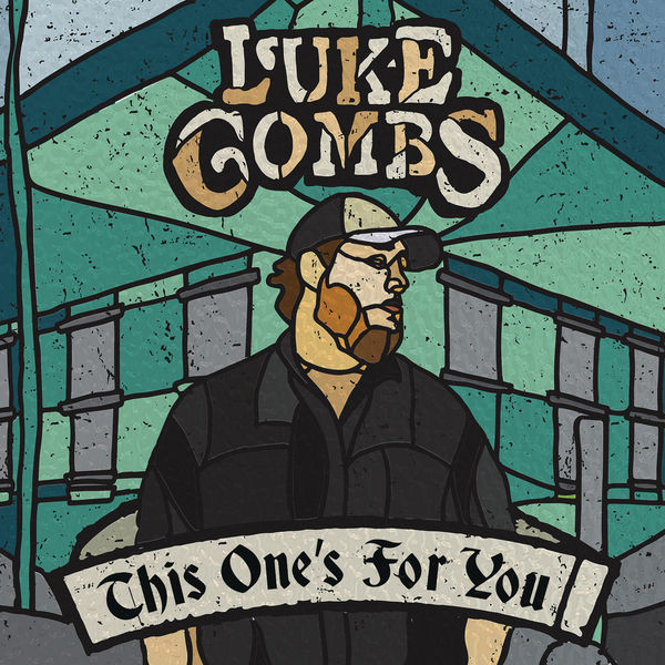 Luke Combs - This One's for You (2017) Luke Combs - This One's for You (2017)