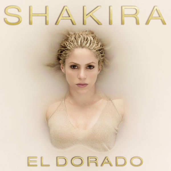 Shakira - El Dorado (2017) Shakira - El Dorado (2017)