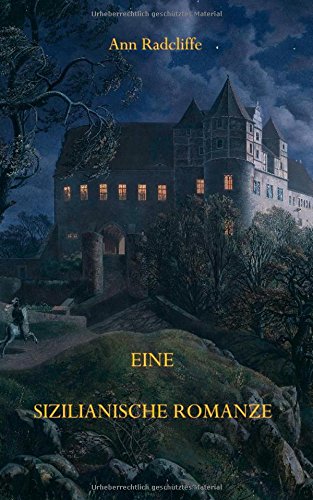 Radcliffe, Ann - Eine sizilianische Romanze Radcliffe, Ann - Eine sizilianische Romanze