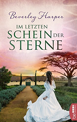 Harper, Beverley - Im letzten Schein der Sterne (Neuauflage) Harper, Beverley - Im letzten Schein der Sterne (Neuauflage)