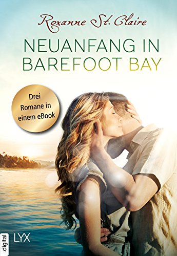 Claire, Roxanne St - Barefoot Bay 01-03 - Neuanfang in Barefoot Bay Claire, Roxanne St - Barefoot Bay 01-03 - Neuanfang in Barefoot Bay