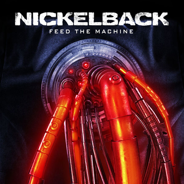 Nickelback - Feed the Machine (2017) Nickelback - Feed the Machine (2017)