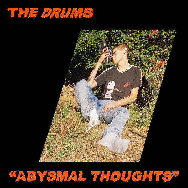 The Drums - Abysmal Thought (2017) The Drums - Abysmal Thought (2017)