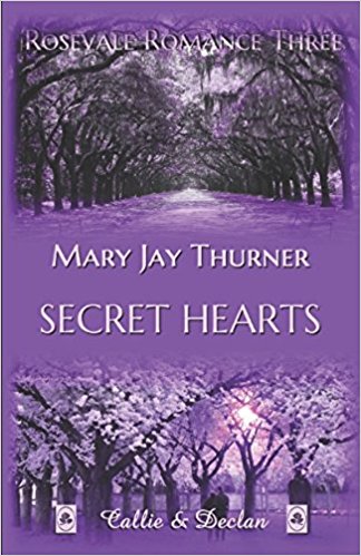 Thurner, Mary Jay - Rosevale Romance 03 - Secret Hearts Thurner, Mary Jay - Rosevale Romance 03 - Secret Hearts