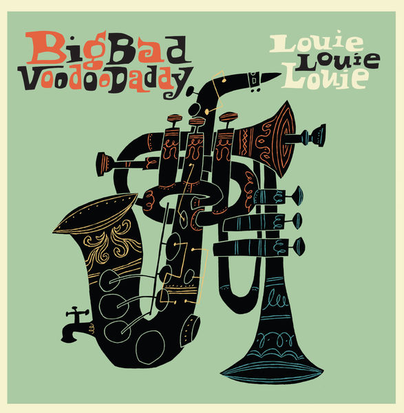 Big Bad Voodoo Daddy - Louie Louie Louie (2017) Big Bad Voodoo Daddy - Louie Louie Louie (2017)