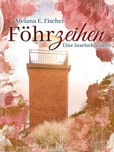 Fischer, Melana E - Foehrzeihen Fischer, Melana E - Foehrzeihen