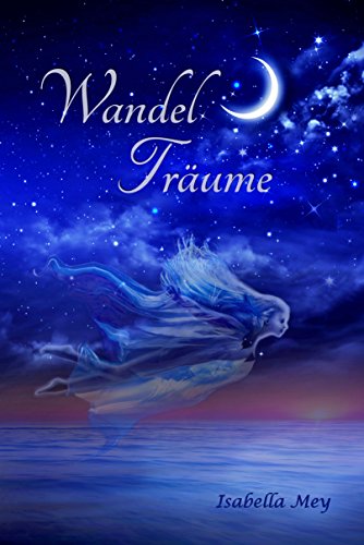 Mey, Isabella - Wandel Traeume Mey, Isabella - Wandel Traeume