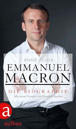 Emmanuel Macron - Die Biographie Emmanuel Macron - Die Biographie