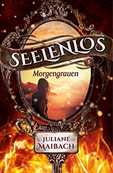 Maibach, Juliane - Seelenlos 05 - Morgengrauen Maibach, Juliane - Seelenlos 05 - Morgengrauen