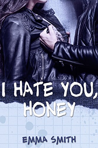 Smith, Emma - I hate you, Honey Smith, Emma - I hate you, Honey