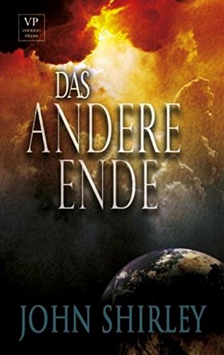 Shirley, John - Das andere Ende Shirley, John - Das andere Ende