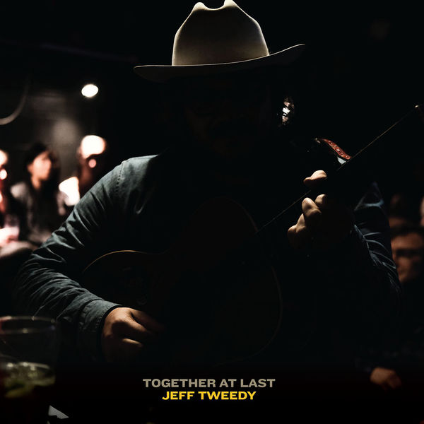 Jeff Tweedy - Together At Last (2017) Jeff Tweedy - Together At Last (2017)
