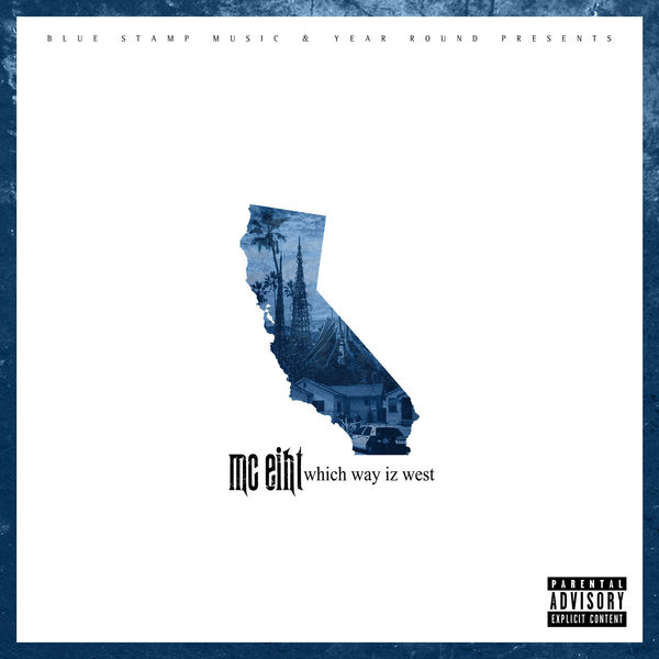 MC Eiht - Which Way Iz West (2017) MC Eiht - Which Way Iz West (2017)