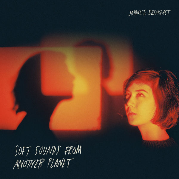 Japanese Breakfast - Soft Sounds From Another Planet (2017) Japanese Breakfast - Soft Sounds From Another Planet (2017)